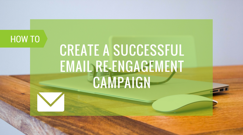 Create a Successful Email Re-engagement Campaign.png?noresize