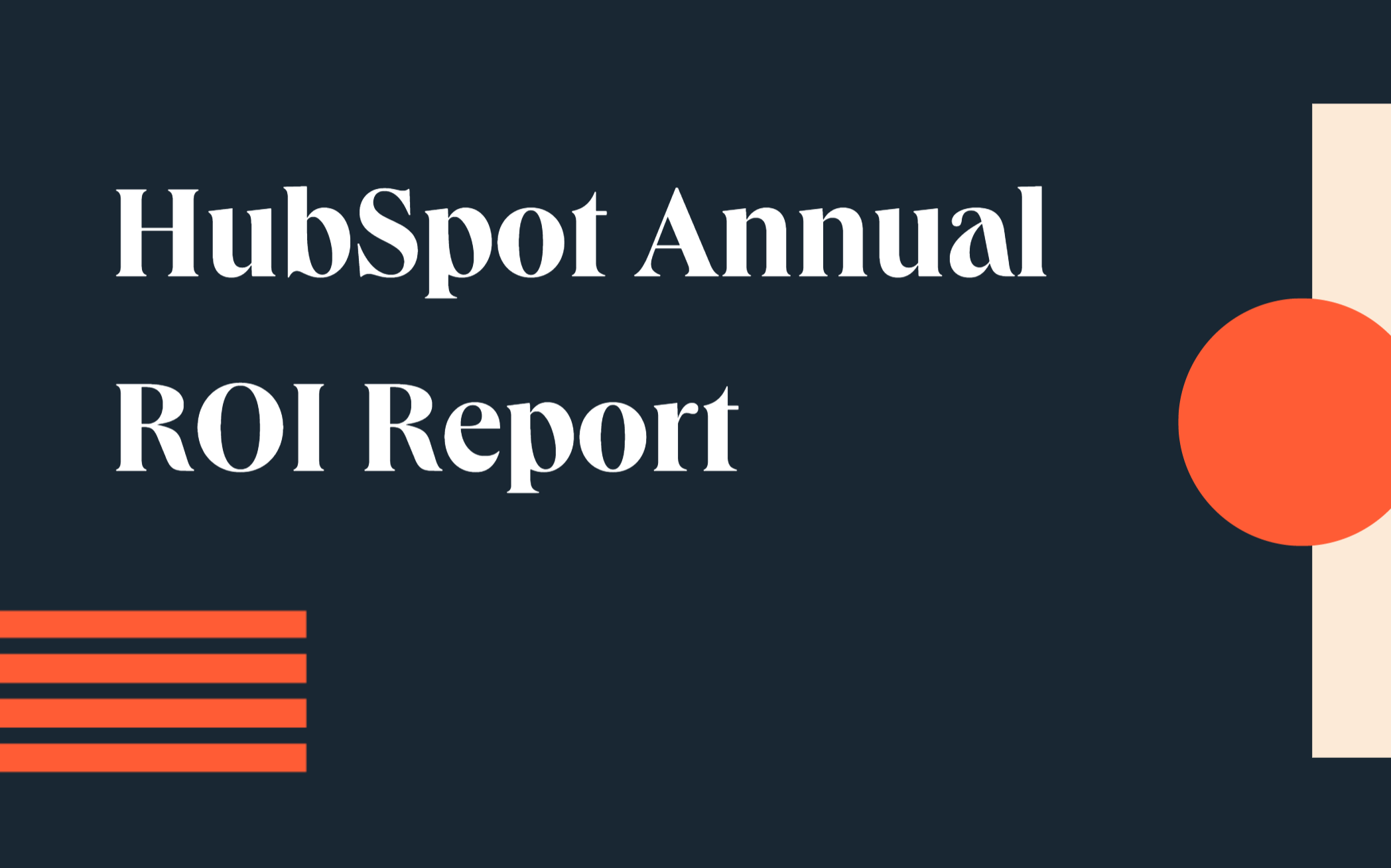HubSpot Annual ROI Report