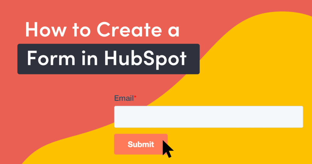 How to Create a Form in HubSpot MINDSCAPE